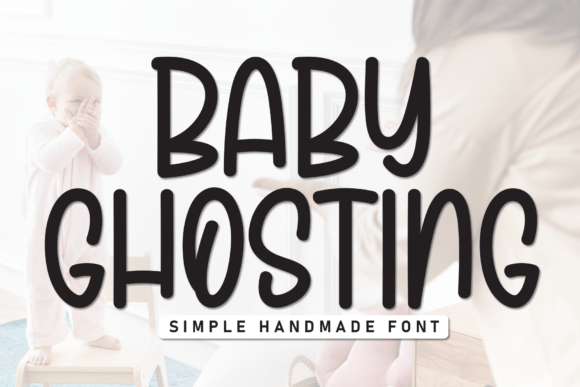 Baby Ghosting Font for Clear Campaigns