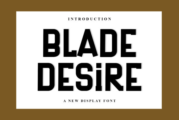 Blade Desire Font for Creative Campaigns