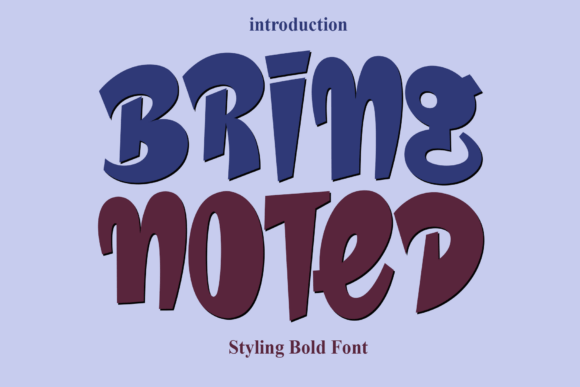 Bring Noted: A Friendly Display Font for Digital Design