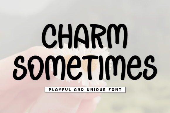 Charm Sometimes Display Font for Engaging Brand Content