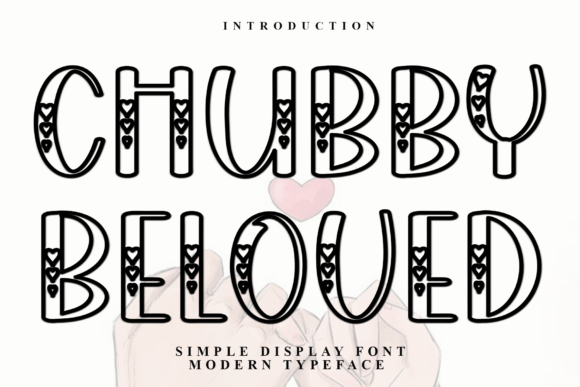 Chubby Beloved: A Festive Display Font for Whimsical Brand Stories