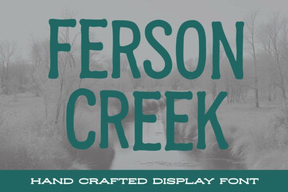 Ferson Creek: A Hand-Crafted Display Font for Editorial Design