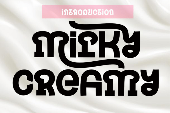 Milky Creamy Font for Creative Brands