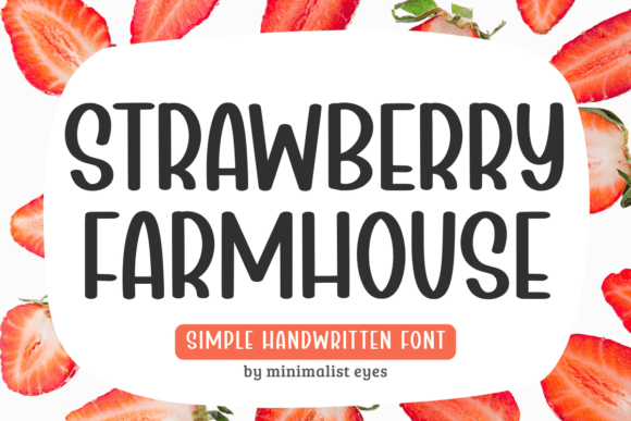 Strawberry Farmhouse: A Handwritten Display Font for Campaign Design